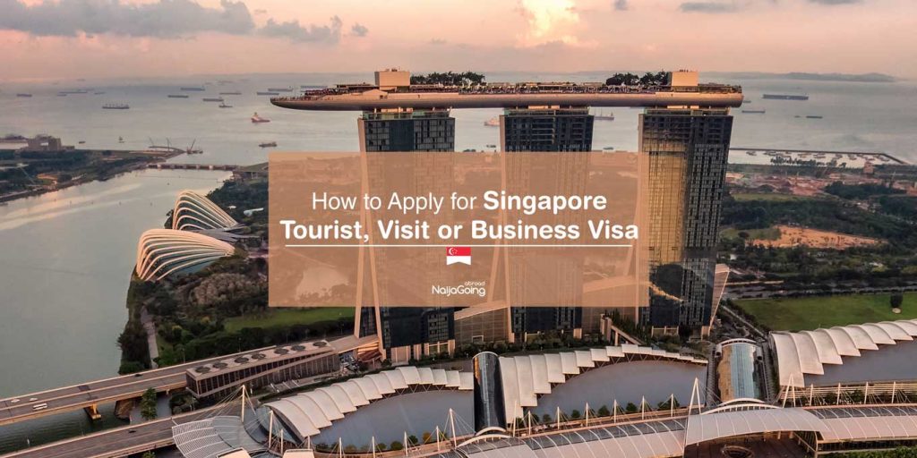 apply Singapore tourist visit business visa nigeria