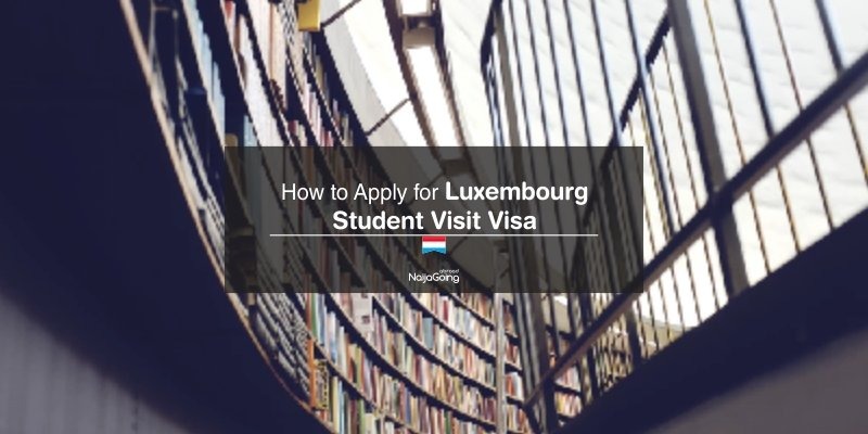 apply Luxembourg student visa nigeria