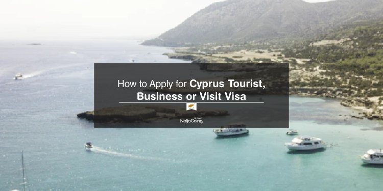 apply cyprus tourist visit business visa nigeria.