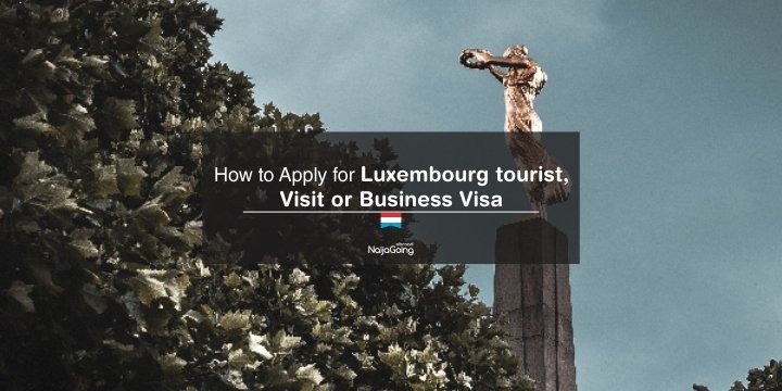 apply luxembourg tourist visit business visa nigeria